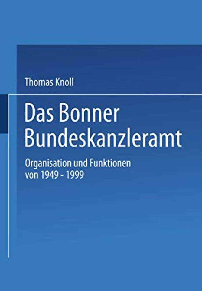 Das Bonner Bundeskanzleramt