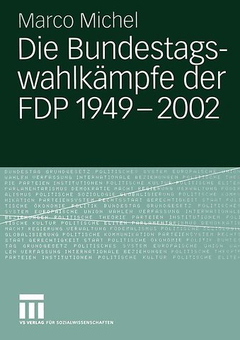 Die Bundestagswahlkämpfe der FDP 1949 – 2002