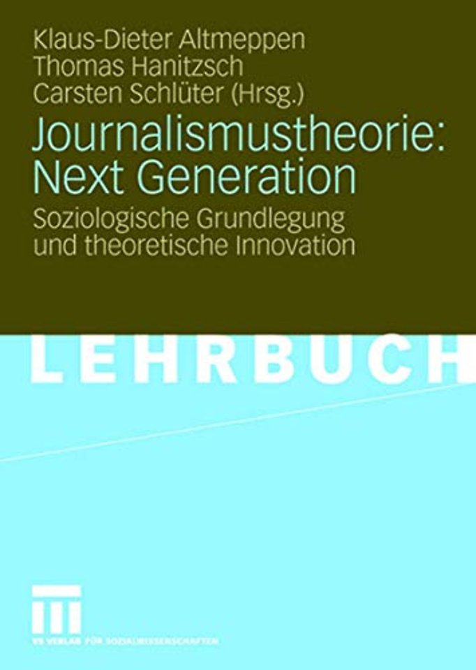 Journalismustheorie: Next Generation
