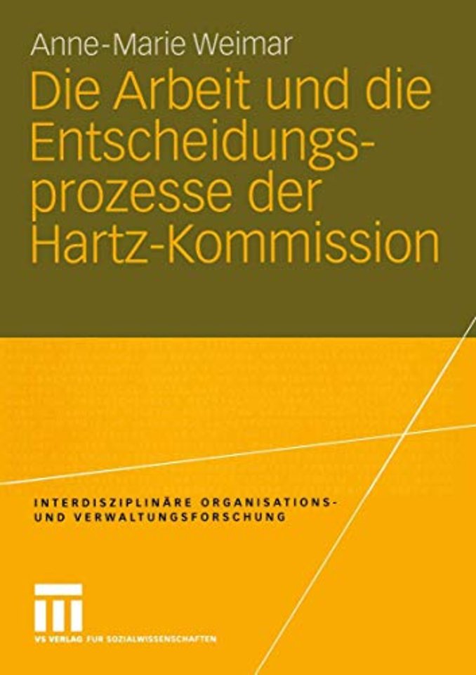 Die Arbeit und die Entscheidungsprozesse der Hartz-Kommission