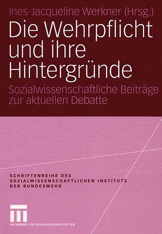 Die Wehrpflicht und ihre Hintergründe