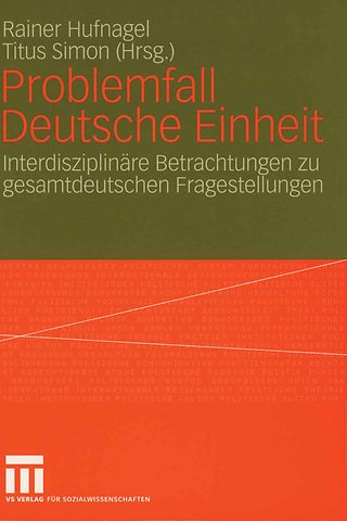 Problemfall Deutsche Einheit