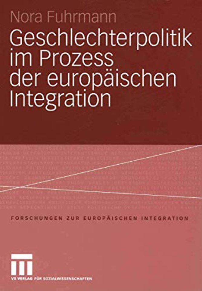 Geschlechterpolitik im Prozess der europäischen Integration