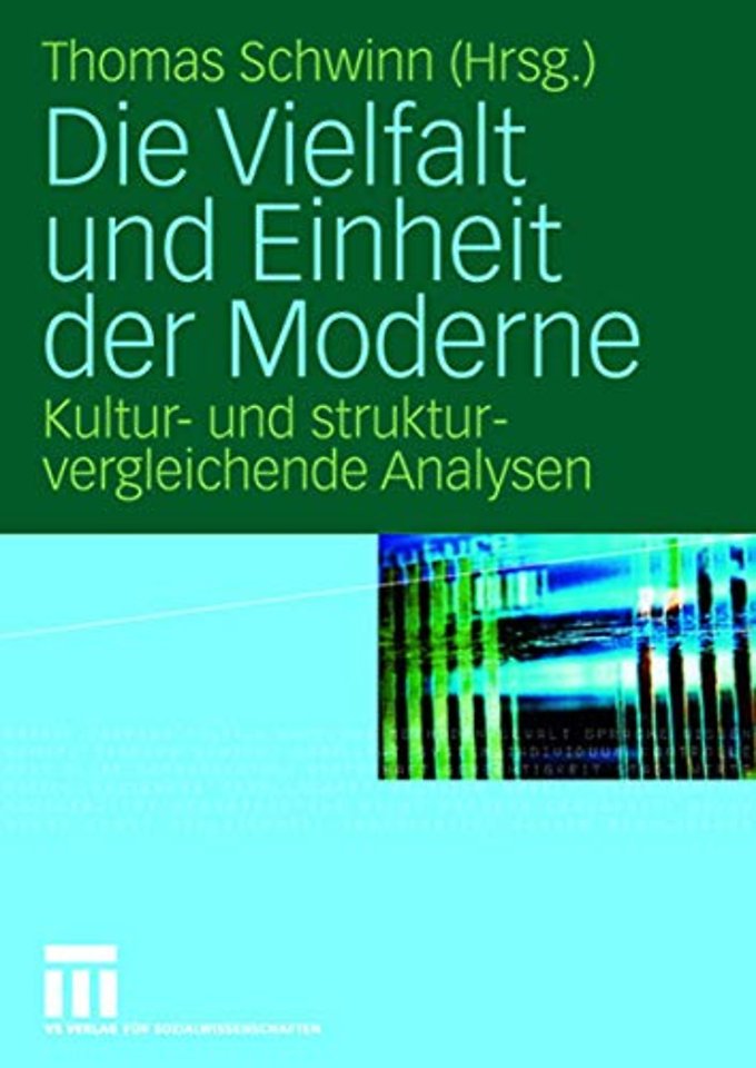 Die Vielfalt und Einheit der Moderne