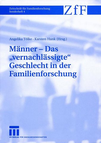 Männer — Das „vernachlässigte“ Geschlecht in der Familienforschung