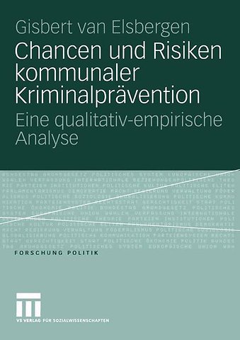 Chancen und Risiken kommunaler Kriminalprävention