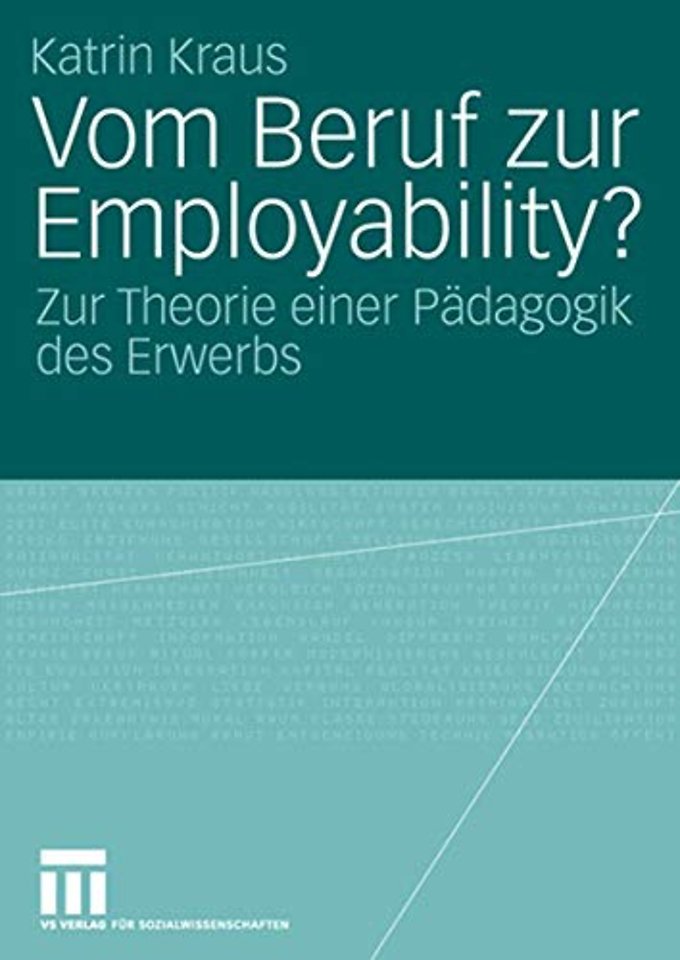 Vom Beruf zur Employability?