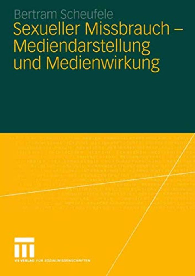 Sexueller Missbrauch — Mediendarstellung und Medienwirkung