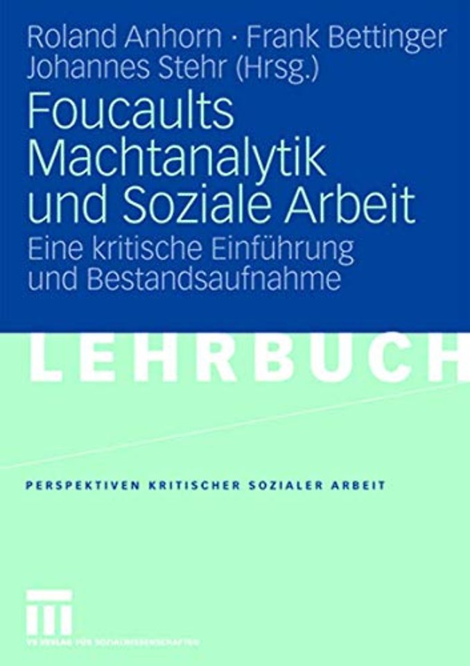 Foucaults Machtanalytik und Soziale Arbeit