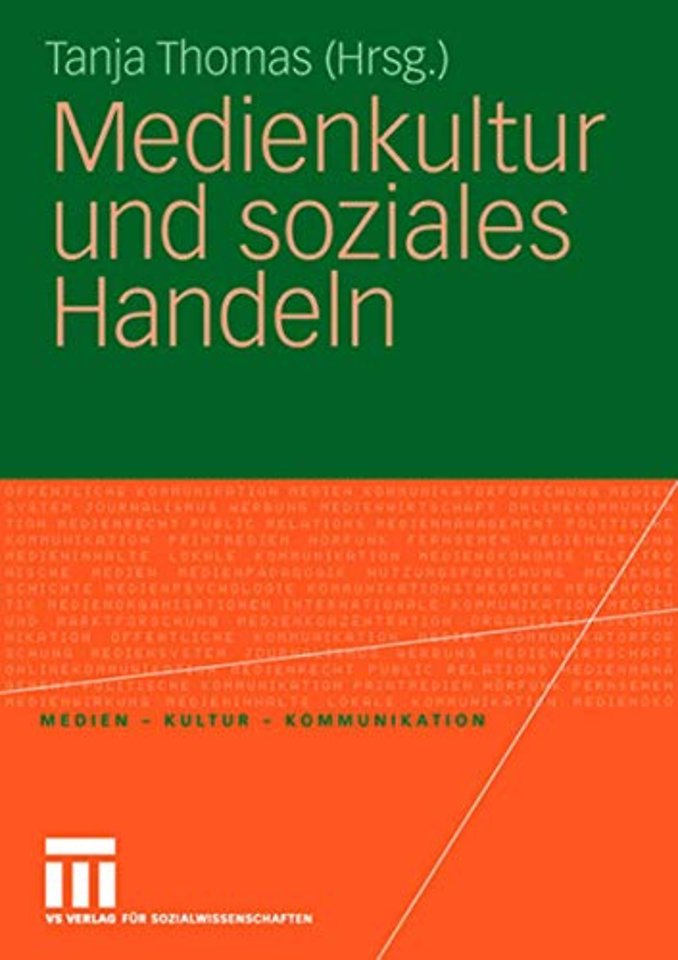 Medienkultur und soziales Handeln