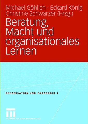 Beratung, Macht und organisationales Lernen