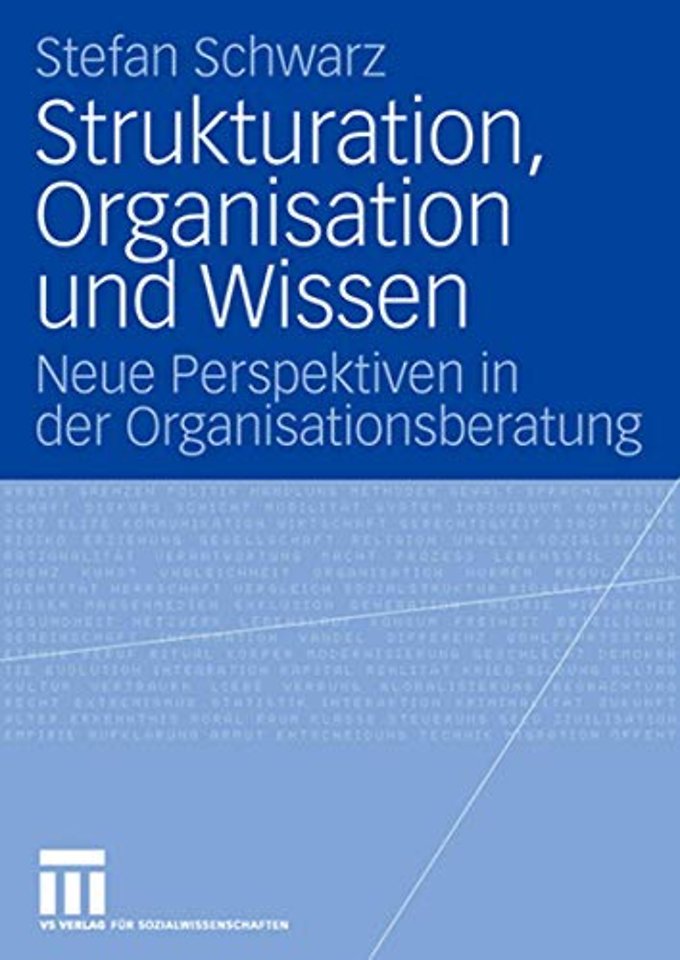 Strukturation, Organisation und Wissen