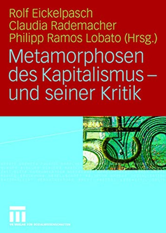 Metamorphosen des Kapitalismus - und seiner Kritik