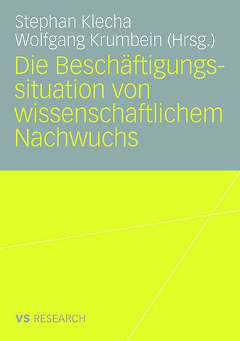 Die Beschäftigungssituation von wissenschaftlichem Nachwuchs