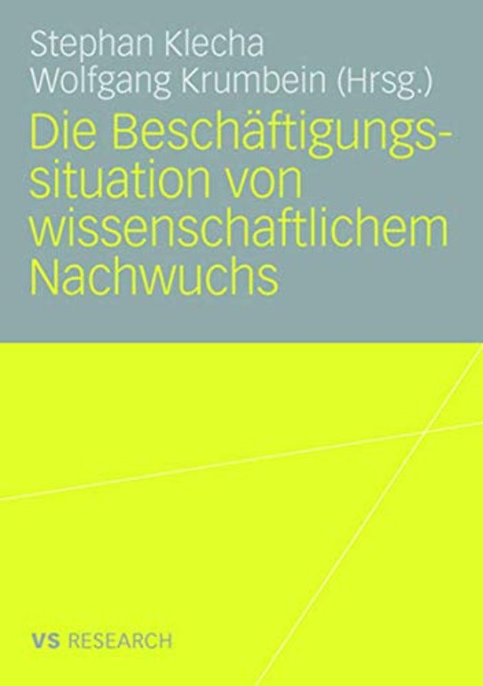 Die Beschäftigungssituation von wissenschaftlichem Nachwuchs