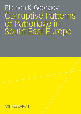 Corruptive Patterns of Patronage in South East Europe