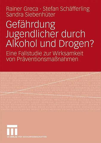 Gefährdung Jugendlicher durch Alkohol und Drogen?