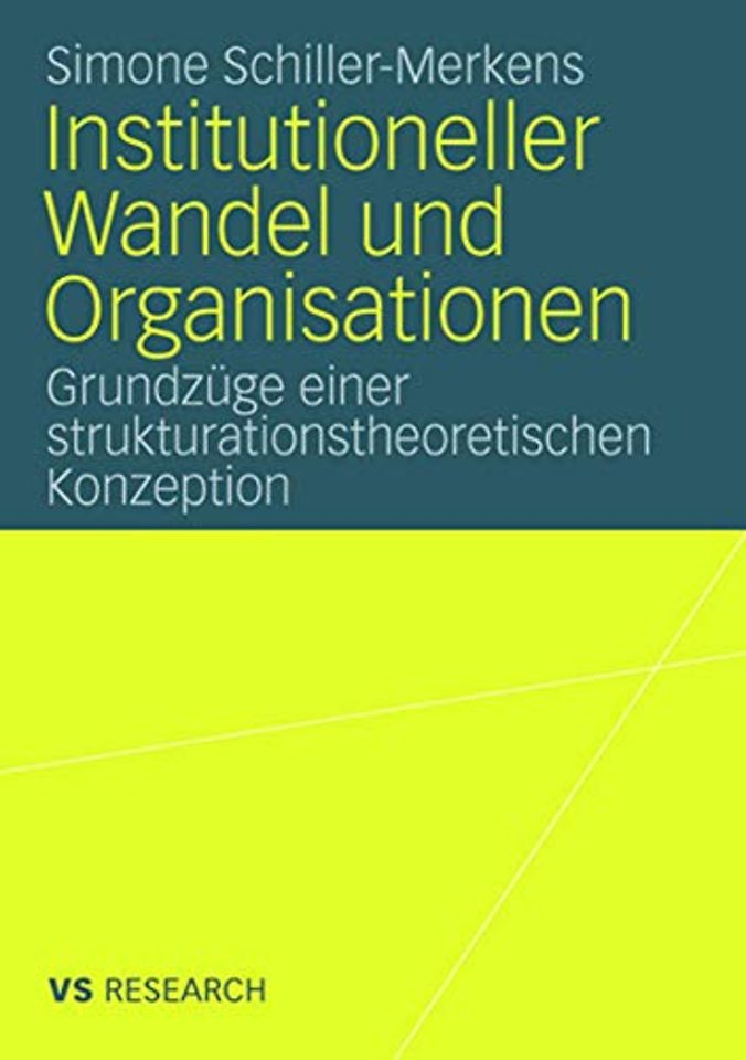 Institutioneller Wandel und Organisationen