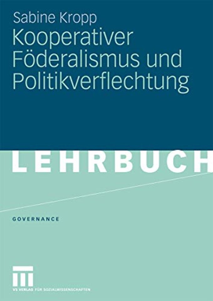 Kooperativer Föderalismus und Politikverflechtung