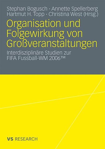 Organisation und Folgewirkung von Großveranstaltungen