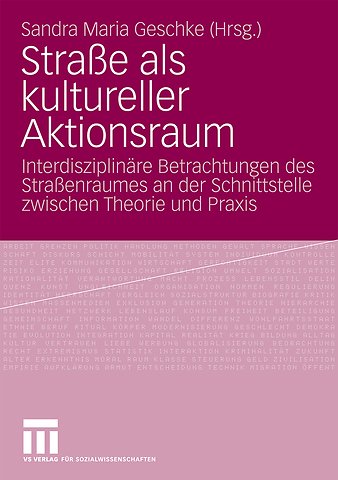 Straße als kultureller Aktionsraum