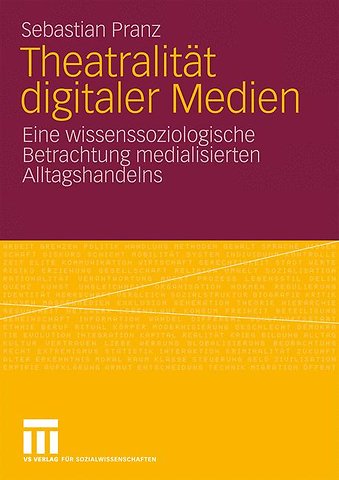 Theatralität digitaler Medien