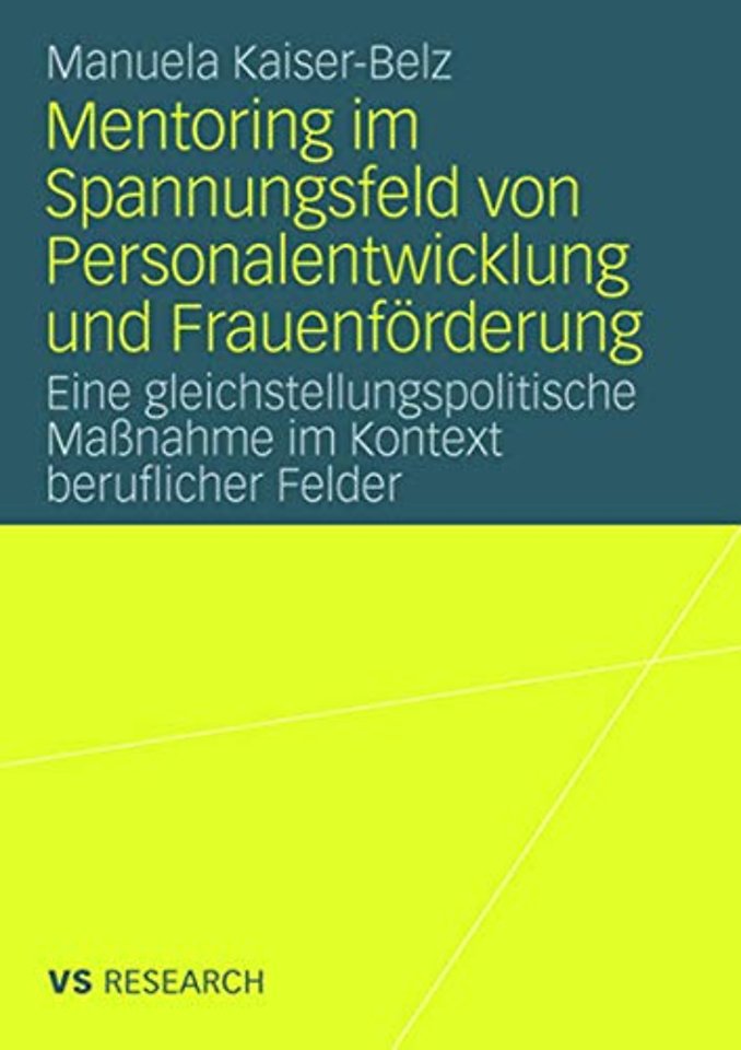Mentoring im Spannungsfeld von Personalentwicklung und Frauenförderung