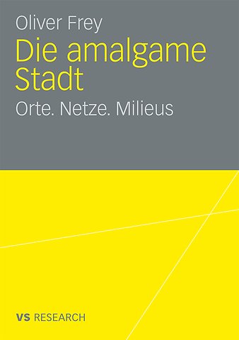 Die amalgame Stadt