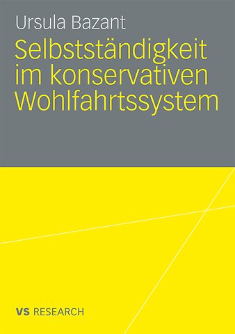 Selbstständigkeit im konservativen Wohlfahrtssystem
