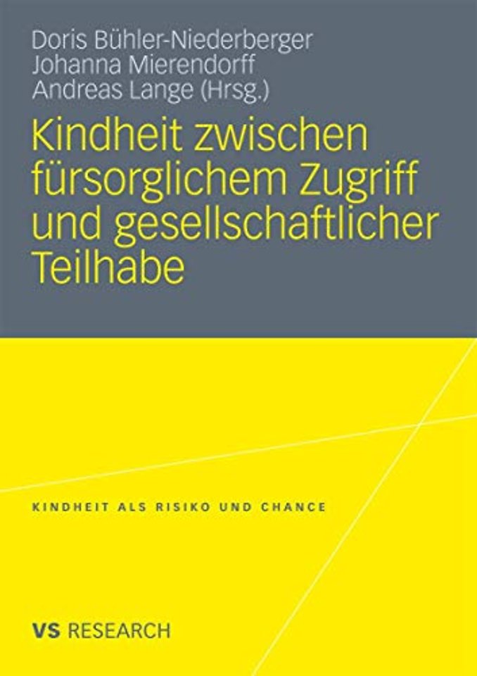 Kindheit zwischen fürsorglichem Zugriff und gesellschaftlicher Teilhabe