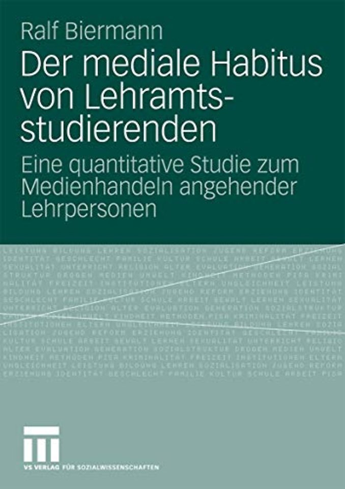 Der mediale Habitus von Lehramtsstudierenden