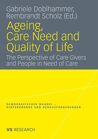 Ageing, Care Need and Quality of Life