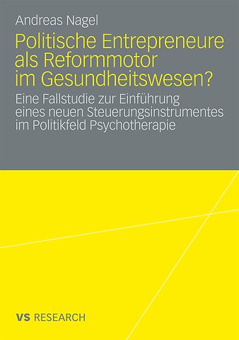 Politische Entrepreneure als Reformmotor im Gesundheitswesen?