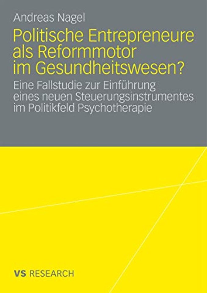 Politische Entrepreneure als Reformmotor im Gesundheitswesen?