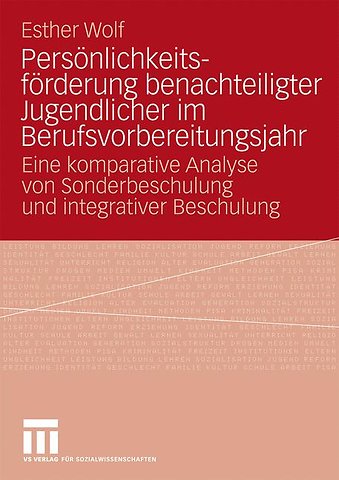 Persönlichkeitsförderung benachteiligter Jugendlicher im Berufsvorbereitungsjahr
