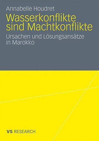 Wasserkonflikte sind Machtkonflikte