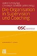Die Organisation in Supervision und Coaching