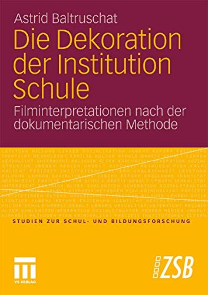 Die Dekoration der Institution Schule