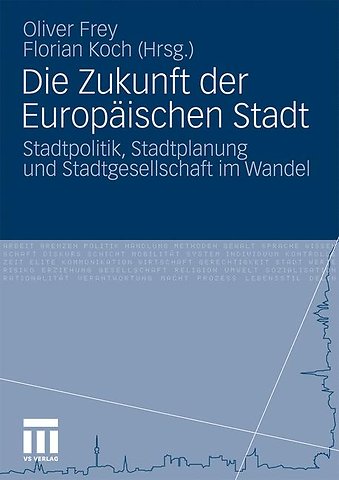 Die Zukunft der Europäischen Stadt