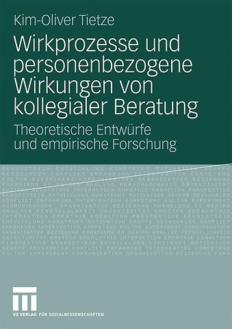 Wirkprozesse und personenbezogene Wirkungen von kollegialer Beratung