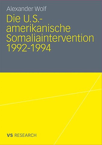 Die U.S.-amerikanische Somaliaintervention 1992-1994