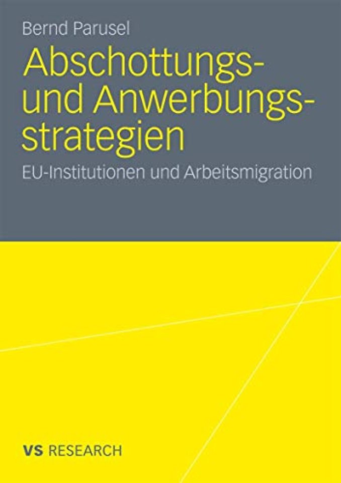 Abschottungs- und Anwerbungsstrategien