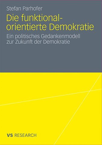 Die funktional-orientierte Demokratie