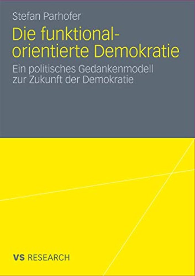 Die funktional-orientierte Demokratie