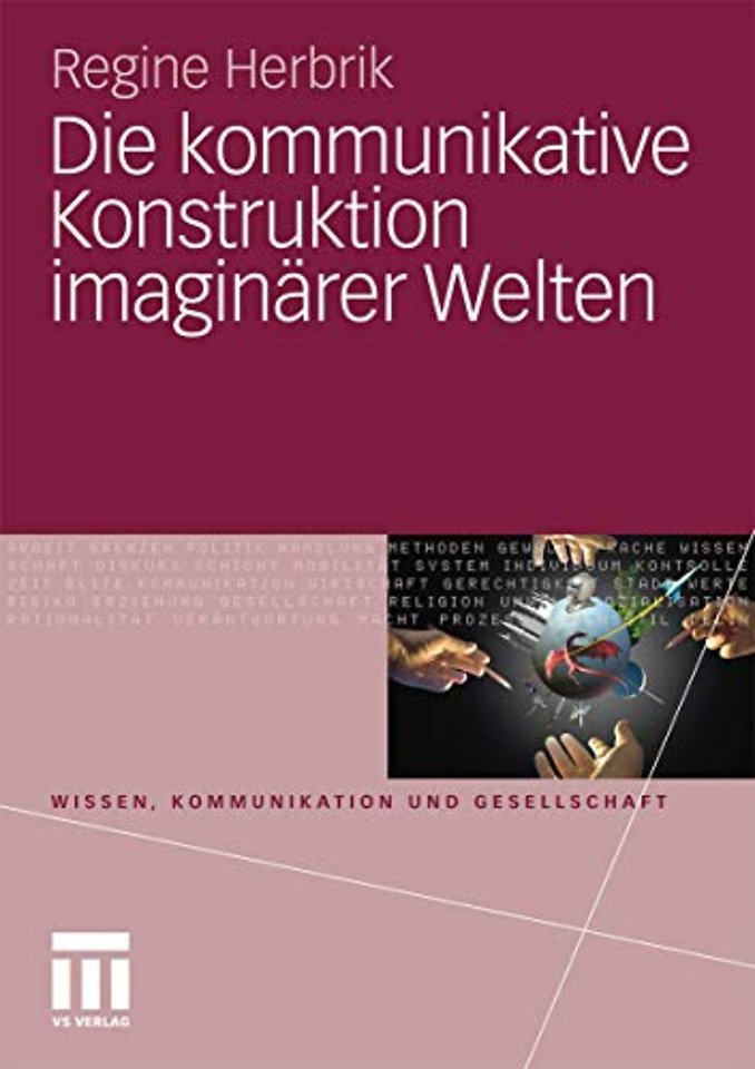 Die kommunikative Konstruktion imaginärer Welten