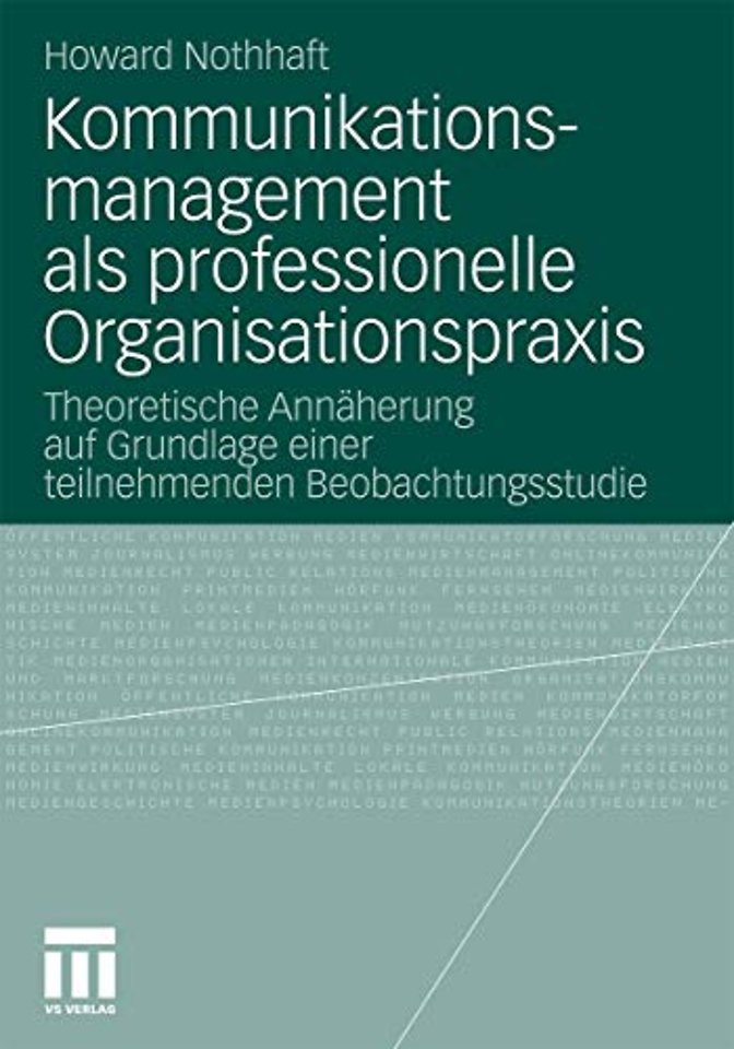 Kommunikationsmanagement als professionelle Organisationspraxis