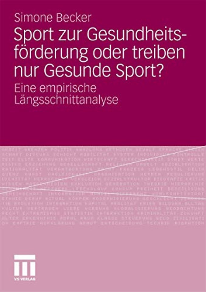 Sport zur Gesundheitsförderung oder treiben nur Gesunde Sport?