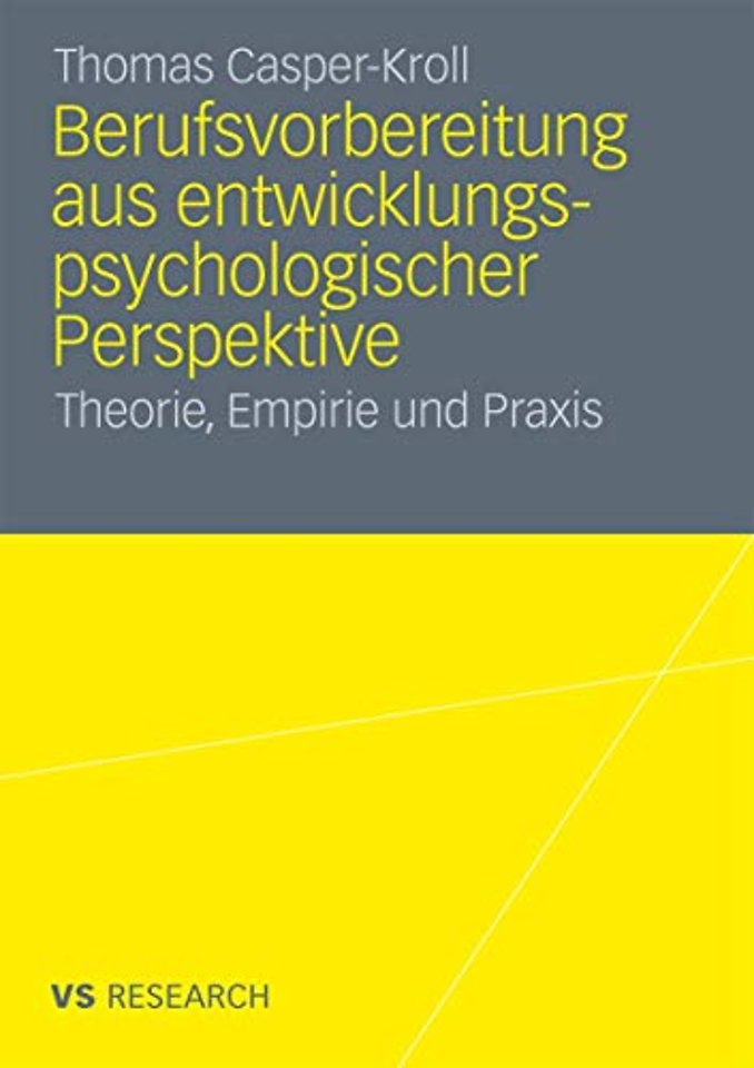Berufsvorbereitung aus entwicklungspsychologischer Perspektive