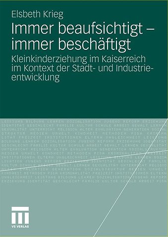 Immer beaufsichtigt - immer beschäftigt