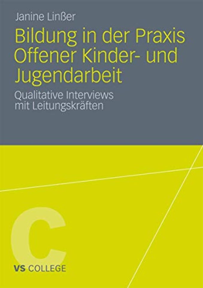 Bildung in der Praxis Offener Kinder- und Jugendarbeit